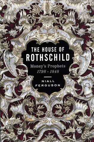 Beispielbild fr House of Rothschild vol 1: Money's Prophets 1798-1848 zum Verkauf von medimops