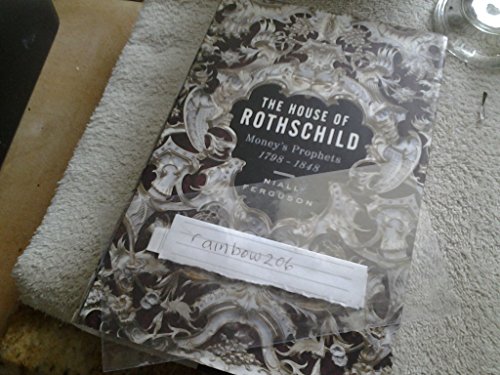 9780670857685: The House of Rothschild: Money's Prophets 1798-1848