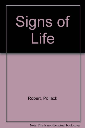 Imagen de archivo de Signs of Life a la venta por 2Vbooks