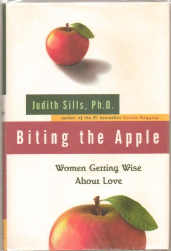 Beispielbild fr Biting the Apple : Women Getting Wise about Love zum Verkauf von Better World Books