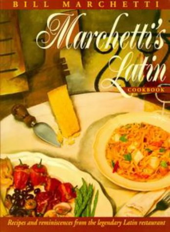 Marchetti's Latin Cookbook (9780670858521) by Bill Marchetti