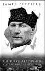 9780670858668: The Turkish Labyrinth: Ataturk and the New Islam