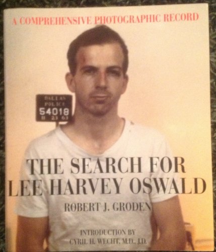 Stock image for The Search for Lee Harvey Oswald: A Comprehensive Photographic Record for sale by Ergodebooks