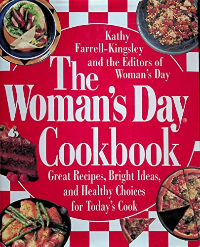 Beispielbild fr The Woman's Day Cookbook: Great Recipes, Bright Ideas, And Healthy Choices for Today's Cook zum Verkauf von SecondSale