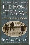 9780670858811: The home team: Fathers, sons & hockey