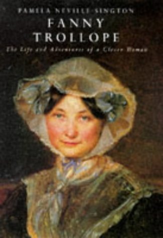 9780670859054: Fanny Trollope: The Life and Adventures of a Clever Woman