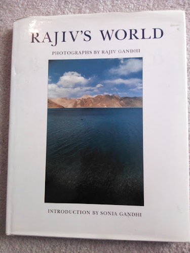 Beispielbild fr Rajiv's World: Photographs by Rajiv Gandhi zum Verkauf von Ergodebooks