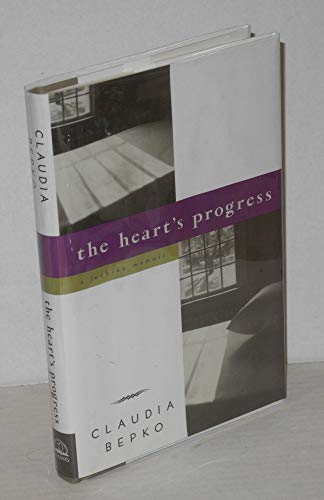 Stock image for The Heart's Progress: A Lesbian Memoir for sale by HPB-Diamond