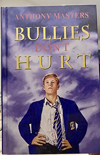 9780670859771: Bullies Don't Hurt