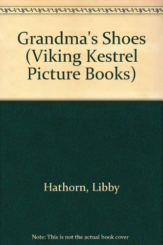 Stock image for Grandma's Shoes (Viking Kestrel Picture Books) for sale by AwesomeBooks