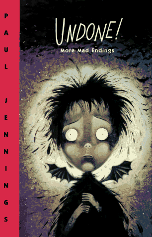 Imagen de archivo de Undone!: More Mad Endings a la venta por Top Notch Books