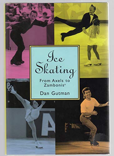 9780670860135: Ice Skating: An Inside Look at the Stars,the Sport,And the Spectacle: From Axels to Zambonis