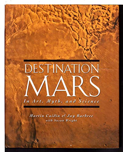 Stock image for Destination Mars: In Art,Myth,And Science (Penguin Studio Books) for sale by AwesomeBooks