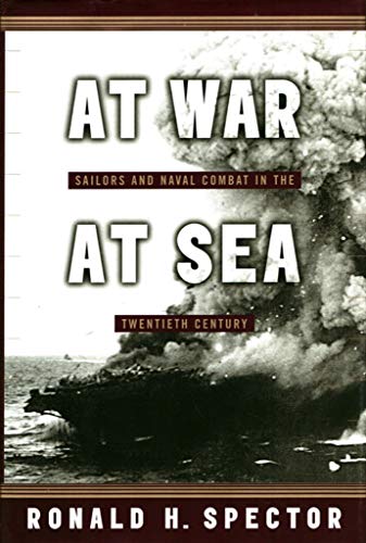 Stock image for At War at Sea: Sailors and Naval Combat in the Twentieth Century for sale by Booketeria Inc.