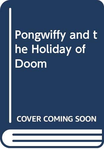 Stock image for Pongwiffy and the Holiday of Doom for sale by Harry Righton