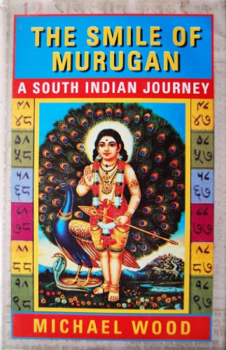 The smile of Murugan: A south Indian journey (9780670861835) by Michael Wood