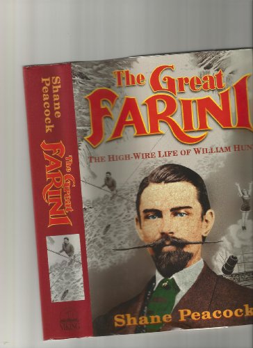 9780670863204: The great Farini: The high-wire life of William Hunt