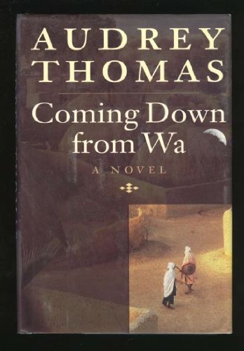 Stock image for Coming down from Wa: Audrey Thomas for sale by Laurel Reed Books