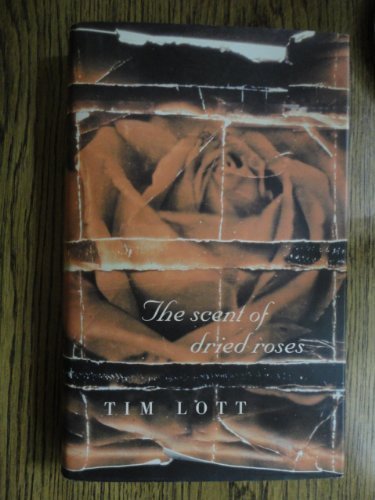 Imagen de archivo de The Scent of Dried Roses a la venta por ThriftBooks-Dallas