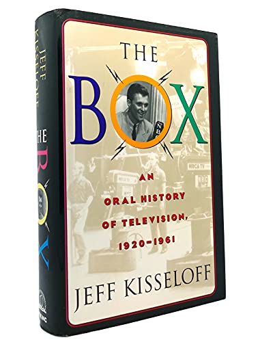 Stock image for The Box: An Oral History of Television, 1929-1961 for sale by SecondSale