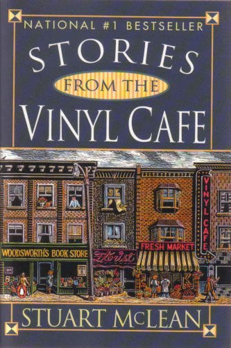 Stock image for Stories from the Vinyl Cafe for sale by Irolita Books