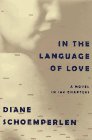 Imagen de archivo de In the Language of Love: A Novel in 100 Chapters a la venta por Jenson Books Inc