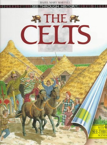 Imagen de archivo de The Celts (See Through History) a la venta por SecondSale