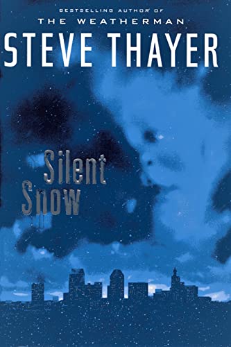 Silent Snow (9780670865727) by Thayer, Steve