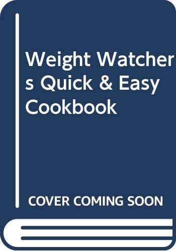 Imagen de archivo de Weight Watchers Quick & Easy Cookbook a la venta por ThriftBooks-Dallas