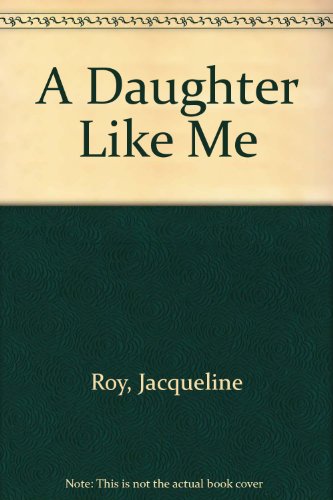 9780670866281: A Daughter Like Me
