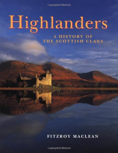 Stock image for Highlanders: A History of the Scottish Clans for sale by Orion Tech