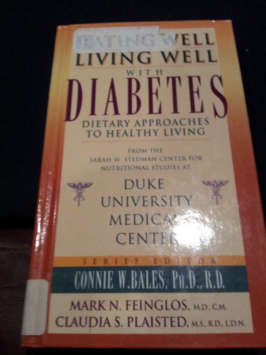 Stock image for Eating Well-Living Well with Diabetes: Dietary Approaches to Healthy Living for sale by Wonder Book