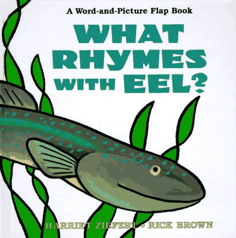 Beispielbild fr What Rhymes with Eel? zum Verkauf von Wonder Book