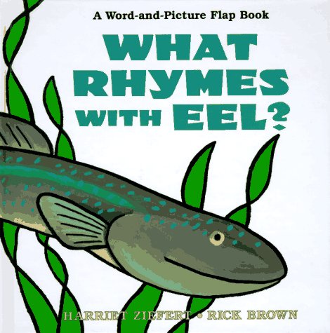 What Rhymes with Eel? (9780670866700) by Ziefert, Harriet