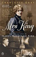 Imagen de archivo de Mrs. King : The Life and Times of Isabel MacKenzie King a la venta por Better World Books