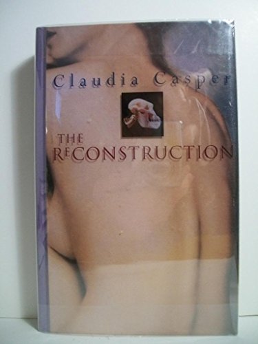 THE RECONSTRUCTION (Signed copy)