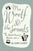 Imagen de archivo de Mrs Woolf and the Servants a la venta por Better World Books
