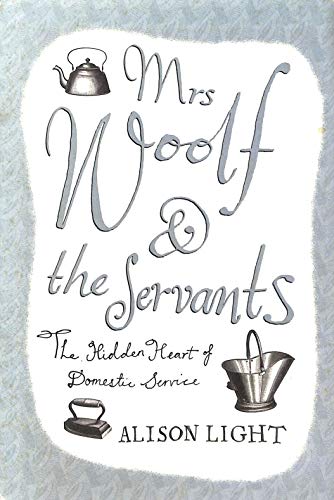 Stock image for Mrs Woolf and the Servants for sale by WorldofBooks