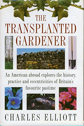 Beispielbild fr The Transplanted Gardener zum Verkauf von Better World Books