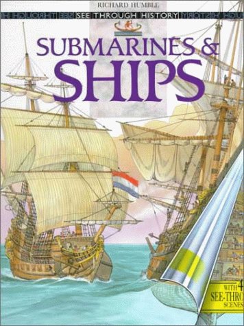9780670867783: Submarines And Ships (See Through History Series)