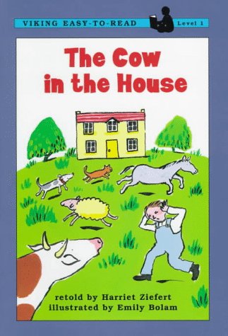 9780670867790: The Cow in the House (Easy-to-Read 3) (Viking Easy-to-read Classic, Level 1)