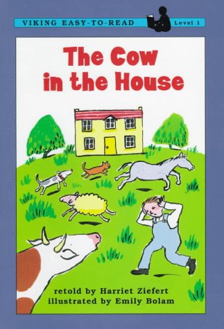 9780670867790: The Cow in the House (Easy-to-Read,Viking)