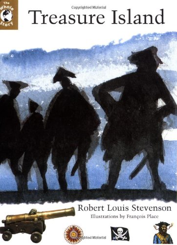 The Whole Story: "Treasure Island" (Classics in Context): Stevenson, Robert Louis