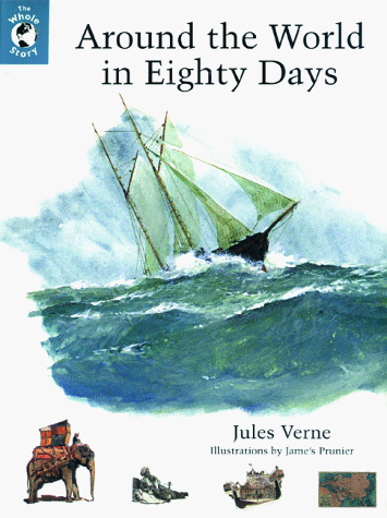 9780670869176: The Whole Story: Around the World in Eighty Days