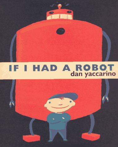 Beispielbild fr If I Had a Robot zum Verkauf von Better World Books