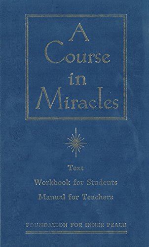 Stock image for A Course in Miracles: Combined Volume - Volume I : Text, Volume II: Workbook for Students, Volume III: Manual for Teachers for sale by ZBK Books
