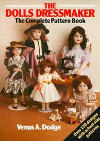 9780670869800: The Doll's Dressmaker: the Complete Pattern Book