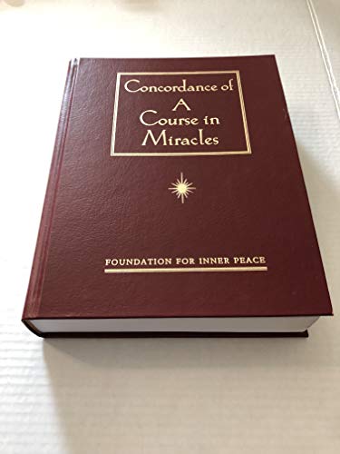 Concordance of 'A Course in Miracles': A Complete Index (9780670869954) by Foundation For Inner Peace; Wapnick PhD, Kenneth; LoSasso PhD, Rosemarie