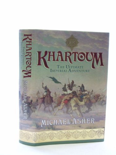Imagen de archivo de Khartoum: The Ultimate Imperial Adventure a la venta por WorldofBooks