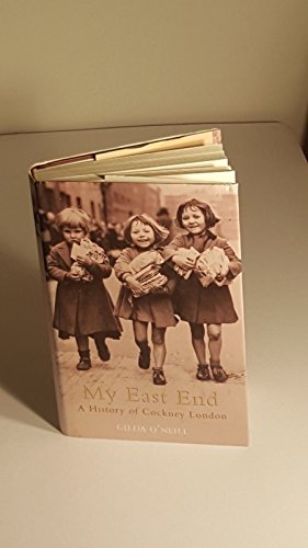 Stock image for My East End. Memories of Life in Cockney London for sale by The London Bookworm